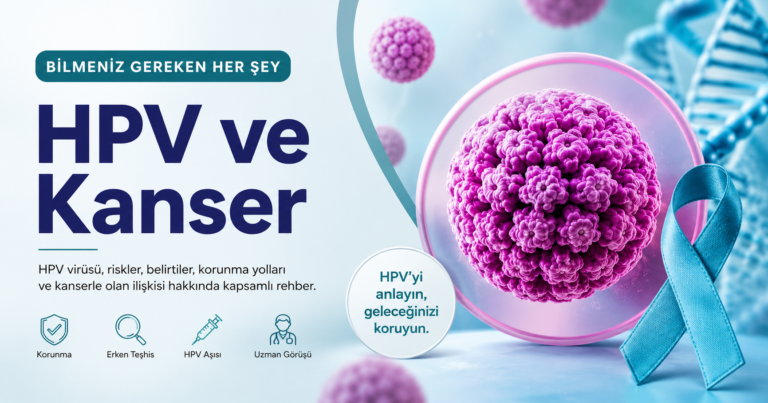 HPV ve kanser ilişkisi, yüksek riskli virüs tiplerinin hücresel etkileri